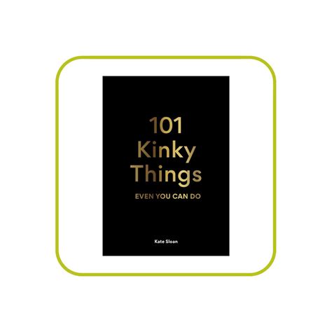 101 Kinky Things